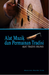 ALAT MUZIK DAN PERMAINAN TRADISI ALAT TRADISI BRUNEI.png